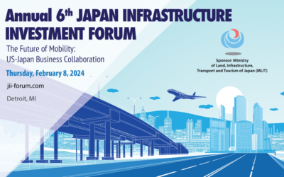 Japan Infrastructure Investment Forum in Detroit – Big Success!